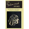 The Yellow Creek Story