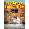 My Block Looks Like