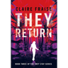 They Return: Book 3 of the They Stay Series
