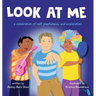 Look at Me: a celebration of self, playfulness, and exploration