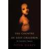 The Country of Lost Children: An Australian Anxiety