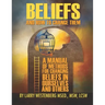 Beliefs and How to Change Them: A manual of methods for changing beliefs in ourselves and others