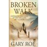 Broken Walk: Experiencing God After the Loss of a Child