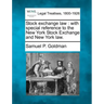 Stock exchange law: with special reference to the New York Stock Exchange and New York law.