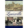 Louisville Remembered