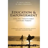 Education and Empowerment for the Twenty-first Century Parent: A Practical Guide For Raising Healthy and Well-Adjusted Teens