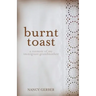 Burnt Toast: A Memoir of My Immigrant Grandmother
