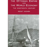 The Ottoman Empire and the World Economy: The Nineteenth Century