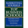 Marketing Yourself to the Top Business Schools