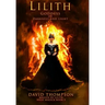 Lilith: Goddess of Darkness and Light
