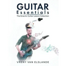 Guitar Essentials: The Eclectic Guitar Lesson Collection