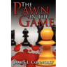 The Pawn in the Game