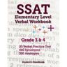 SSAT Elementary Level Verbal Workbook: Grade 3 and 4 -- 600 Practice Questions