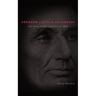 Abraham Lincoln Ascendent: The Story of the Election of 1860