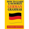 How to Learn and Memorize German Grammar