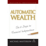 Automatic Wealth: The Six Steps to Financial Independence