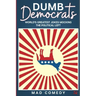 Dumb Democrats: World's Greatest Jokes Mocking the Political Left