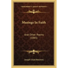 Musings in Faith: And Other Poems (1885)