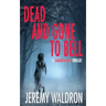Dead and Gone to Bell