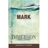Immersion Bible Studies: Mark