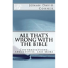 All That's Wrong with the Bible: Contradictions, Absurdities, and More: 2nd expanded edition