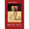 Native Acts: Law, Recognition, and Cultural Authenticity