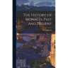 The History of Monaco, Past and Present
