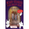 Scary Stories for Creepy Kids: Short and Spooky with a Side of Silly