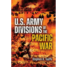 U.S. Army Divisions of the Pacific War