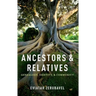 Ancestors and Relatives: Genealogy, Identity, and Community
