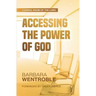 Accessing the Power of God