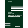 Rigid Analytic Geometry and Its Applications