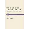 The Age of Imperialism: The Economics of U.S. Foreign Policy