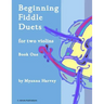 Beginning Fiddle Duets for Two Violins, Book One