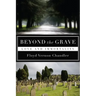 Beyond the Grave: Love and Immortality
