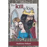 To Kill a King