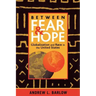 Between Fear and Hope: Globalization and Race in the United States