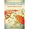 The Greater East Asia Co-Prosperity Sphere: When Total Empire Met Total War