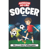 Awesome Ad-Libs Soccer Edition: An Ad-Lib Story Telling Game