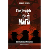 The Jewish Mafia: International Predators