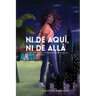 Ni de aquí, Ni de allá: A multi-perspective account of the Dominican diasporic experience.