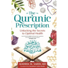 The Qur'anic Prescription: Unlocking the Secrets to Optimal Health