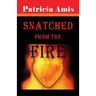 Snatched from the Fire