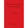 The Byzantine Aristocracy: IX to XIII Centuries