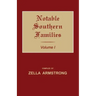 Notable Southern Families. Volume I