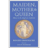 Maiden, Mother and Queen: Mary in the Anglican Tradition