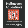 Halloween Adventures: A Foundation Paper Pieced Quilt