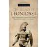 Ancient Greece: The Legacy of Leonidas I