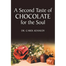 A Second Taste of Chocolate for the Soul