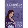 A Countess Through Time